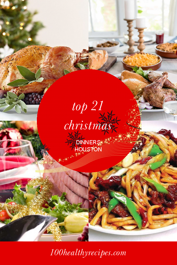 Top 21 Christmas Dinners Houston Best Diet and Healthy Recipes Ever